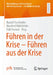 Führen in Der Krise - Führen Aus Der Krise by Rudolf Forsthofer, Manfred Mühlfelder, Falk Tennert