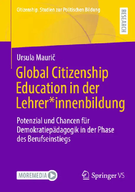Global Citizenship Education in Der Lehrer*innenbildung: Potenzial Und Chancen Für Demokratiepädagogik in Der Phase Des Berufseinstiegs by Ursula Maurič