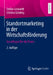 Standortmarketing in Der Wirtschaftsförderung: Grundlagen Für Die PRAXIS by Stefan Lennardt