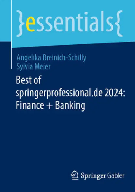 Best of Springerprofessional.de 2024: Finance + Banking by Angelika Breinich-Schilly
