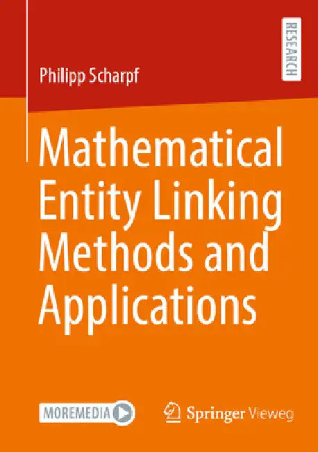 Mathematical Entity Linking Methods and Applications by Philipp Scharpf