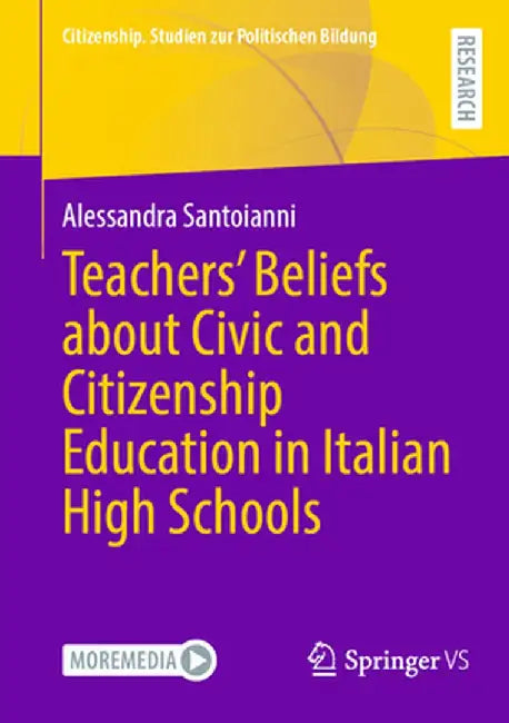 Teachers' Beliefs about Civic and Citizenship Education in Italian High Schools by Alessandra Santoianni