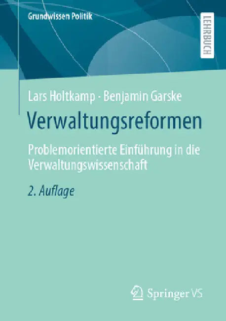 Verwaltungsreformen: Problemorientierte Einführung in Die Verwaltungswissenschaft by Lars Holtkamp