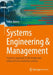 Systems Engineering & Management: A Generic Approach to the Design and Control of Socio-Technical Systems by Volker Ahrens