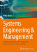 Systems Engineering & Management: A Generic Approach to the Design and Control of Socio-Technical Systems by Volker Ahrens