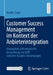 Customer Success Management Im Kontext Der Anbieterintegration: Konzeption Und Empirische Betrachtung Von B2B Anbieter-Kunden-Beziehungen by Kerstin Sayer