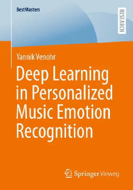 Deep Learning in Personalized Music Emotion Recognition by Yannik Venohr