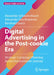 Digital Advertising in the Post-Cookie Era: Strategic Campaign Planning Across the Customer Journey by Alexander Schwarz-Musch