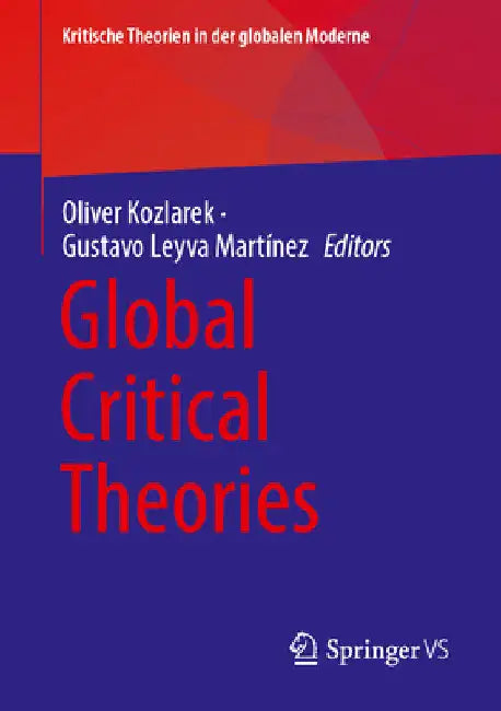 Global Critical Theories by Oliver Kozlarek