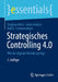 Strategisches Controlling 4.0: Wie Der Digitale Wandel Gelingt by Stephan Abée