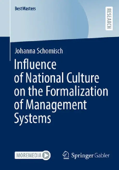 Influence of National Culture on the Formalization of Management Systems by Johanna Schomisch