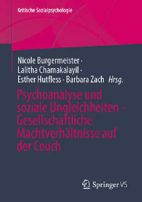 Psychoanalyse Und Soziale Ungleichheiten - Gesellschaftliche Machtverhältnisse Auf Der Couch by Nicole Burgermeister