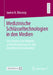 Medizinische Schlüsseltechnologien in Den Medien: Eine Analyse Der Wirkung Auf Informationssuche Und Anschlusskommunikation by Janine N. Blessing