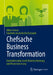Chefsache Business Transformation: Datenökonomie Durch Demokratisierung Und Monetarisierung by Milan Kumar