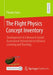The Flight Physics Concept Inventory: Development of a Research-Based Assessment Instrument to Enhance Learning and Teaching by Florian Genz