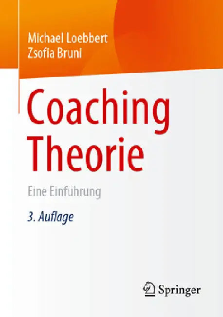 Coaching Theorie: Eine Einführung by Michael Loebbert