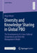 Diversity and Knowledge Sharing in Global Pbo: The Development of a Cross-Cultural Competence and Diversity Management Model by Birgit Meyer