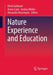 Nature Experience and Education by Ulrich Gebhard