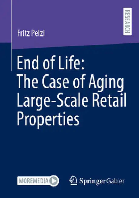 End of Life: The Case of Aging Large-Scale Retail Properties by Fritz Pelzl