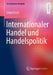 Internationaler Handel Und Handelspolitik by Eckart Koch
