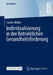 Individualisierung in Der Betrieblichen Gesundheitsförderung by Carina Müller