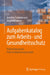 Aufgabenkatalog Zum Arbeits- Und Gesundheitsschutz: Unterstützung Des Arbeitsschutzmanagements by Joachim Schünemann