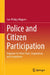 Police and Citizen Participation: Impulses for More Trust, Cooperation, and Acceptance by Jan-Philipp Kuppers