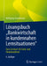 Lösungsbuch "Bankwirtschaft in Kundennahen Lernsituationen: Zum Lehrbuch Für Bank- Und Finanzkaufleute by Wolfgang Grundmann