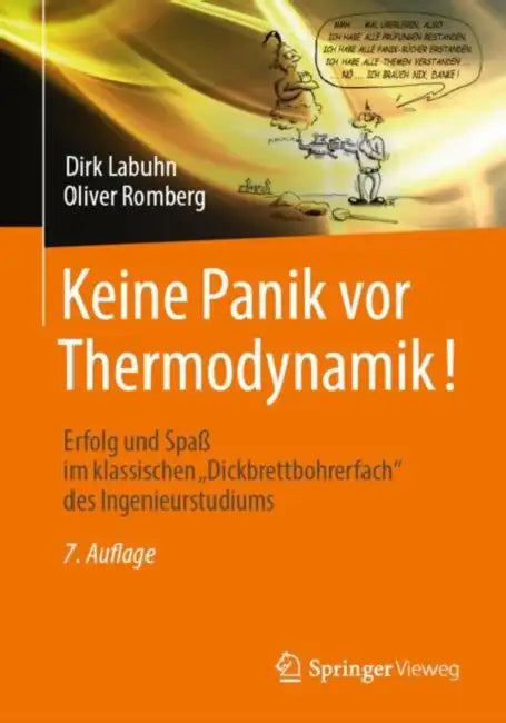 Keine Panik VOR Thermodynamik!: Erfolg Und Spaß Im Klassischen Dickbrettbohrerfach Des Ingenieurstudiums by Dirk Labuhn, Oliver Romberg, Oliver Romberg