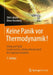 Keine Panik VOR Thermodynamik!: Erfolg Und Spaß Im Klassischen Dickbrettbohrerfach Des Ingenieurstudiums by Dirk Labuhn, Oliver Romberg, Oliver Romberg