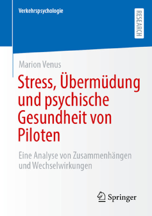 Stress, Übermüdung Und Psychische Gesundheit Von Piloten: Eine Analyse Von Zusammenhängen Und Wechselwirkungen by Marion Venus