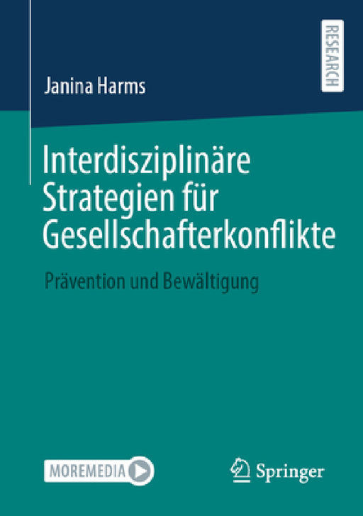 Interdisziplinäre Strategien Für Gesellschafterkonflikte: Prävention Und Bewältigung by Janina Harms