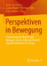 Perspektiven in Bewegung: Entwicklungen Von Nutzen Und Nutzung Sozialer Arbeit Im Kontext Subjektorientierter Forschung by Anne Van Rießen