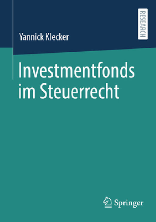 Investmentfonds Im Steuerrecht by Yannick Klecker