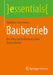 Baubetrieb: Der Weg Zur Realisierung Eines Bauwunsches by Matthias Linnemann