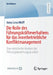 Die Rolle Des Führungskräfteverhaltens Für Das Innerbetriebliche Konfliktmanagement: Eine Empirische Analyse Der Führungsbeziehungsqualität by Anna Lena Wolff