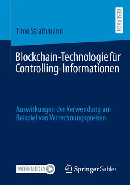 Blockchain-Technologie Für Controlling-Informationen: Auswirkungen Der Verwendung Am Beispiel Von Verrechnungspreisen by Timo Strathmann