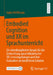 Embodied Cognition Und Xr Im Sprachunterricht: Ein Interdisziplinärer Ansatz Für Die Entwicklung Sprachdidaktischer Xr-Lernumgebungen Und Ihre Evaluat by Isabel Hoffmann