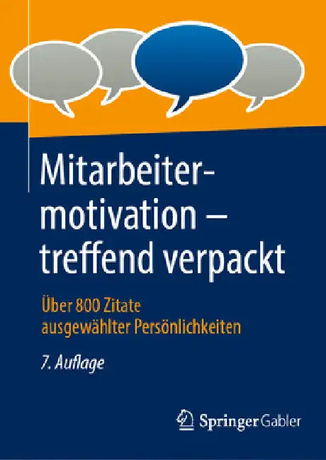 Mitarbeitermotivation - treffend verpackt: Über 800 Zitate ausgewählter Persönlichkeiten by Springer Fachmedien Wiesbaden Gmbh