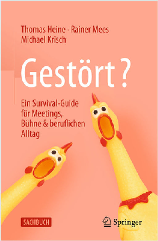 Gestört?: Ein Survival-Guide Für Meetings, Bühne & Beruflichen Alltag by Thomas Heine, Rainer Mees, Michael Krisch
