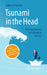 Tsunami in the Head - Better Understanding and Coping with Burnout: New Approaches for a Resilient Society by Rebecca Petersen