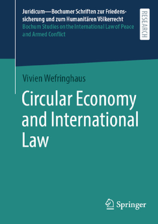 Circular Economy and International Law by Vivien Wefringhaus