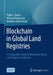 Blockchain in Global Land Registries: A Comparative Study of Blockchain-Based Land Registry Challenges by Pablo L. Reiser