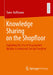 Knowledge Sharing on the Shopfloor: Exploring the Use of Augmented Reality in Industrial Set-Up Practices by Sven Hoffmann
