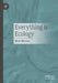 Everything is ecology by Mark Maraun