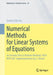 Numerical Methods for Linear Systems of Equations: An Introduction to Modern Methods with Matlab(r) Implementations by C. Vömel by Andreas Meister