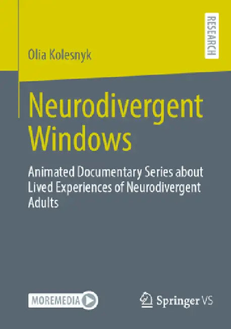 Neurodivergent Windows: Animated Documentary Series about Lived Experiences of Neurodivergent Adults by Olia Kolesnyk