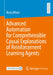 Advanced Automation for Comprehensible Causal Explanations of Reinforcement Learning Agents by Rudy Milani