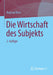Die Wirtschaft Des Subjekts by Raphael Beer