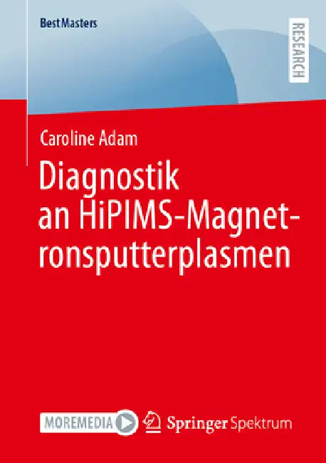 Diagnostik an Hipims-Magnetronsputterplasmen by Caroline Adam